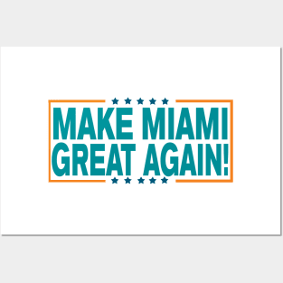 Make Miami Great Again! Posters and Art